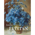Isaac Levitan: Poet of the Russian Landscape