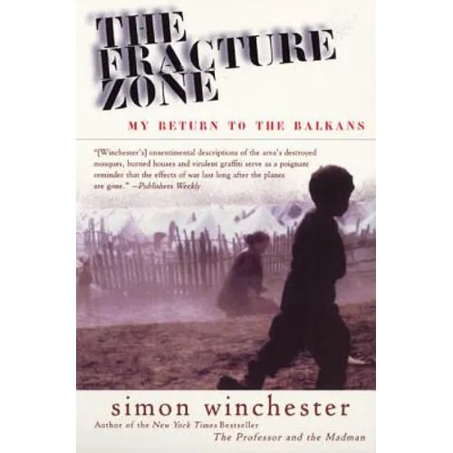 The Fracture Zone: My Return to the Balkans