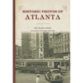 Historic Photos of Atlanta
