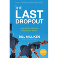 The Last Dropout: A Model for Creating Educational Equity