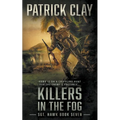 Killers In The Fog: A World War II Novel