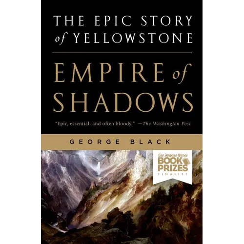 Empire of Shadows: The Epic Story of Yellowstone