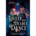 A Lovely and Deadly Dance