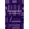 Onwards! An Anthology