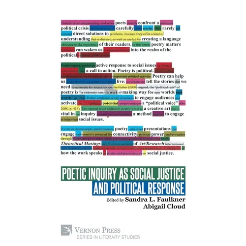 Poetic Inquiry as Social Justice and Political Response