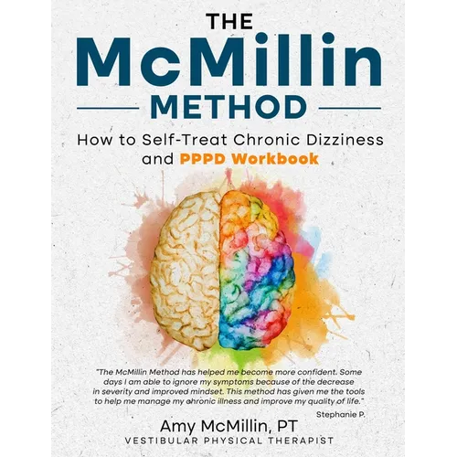 The McMillin Method: How to Self-Treat Chronic Dizziness and PPPD Workbook