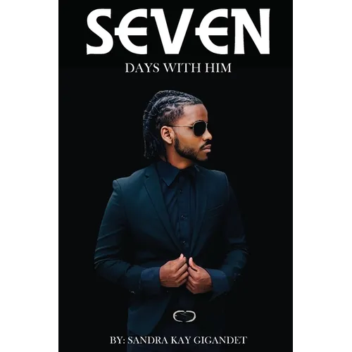 Seven Days With Him