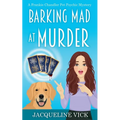 Barking Mad at Murder