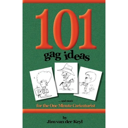 101 Gag Ideas: for the One Minute Caricature