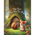 The Nut That Was Too Big
