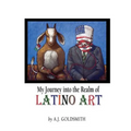 My Journey into the Realm of Latino Art
