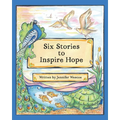 Six Stories to Inspire Hope