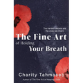 The Fine Art of Holding Your Breath
