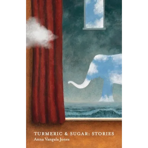 Turmeric and Sugar: Stories