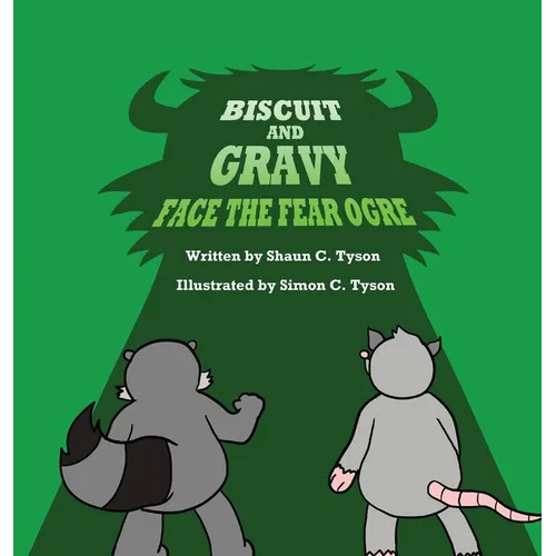Biscuit and Gravy: Face the Fear Ogre