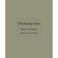 Duchamp-Isms