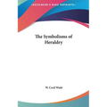 The Symbolisms of Heraldry