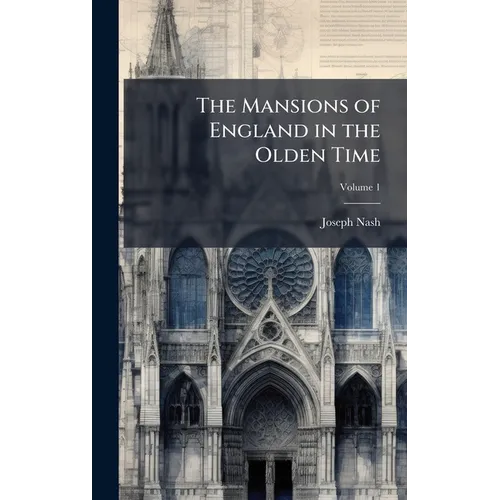 The Mansions of England in the Olden Time
