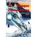 Dragon Homecoming--Dyslexia-friendly Edition