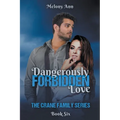 Dangerously Forbidden Love
