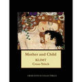 Mother and Child: Gustav Klimt cross stitch pattern