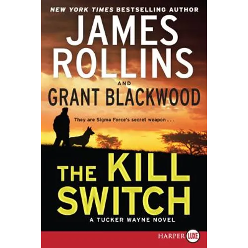 The Kill Switch: A Tucker Wayne Novel