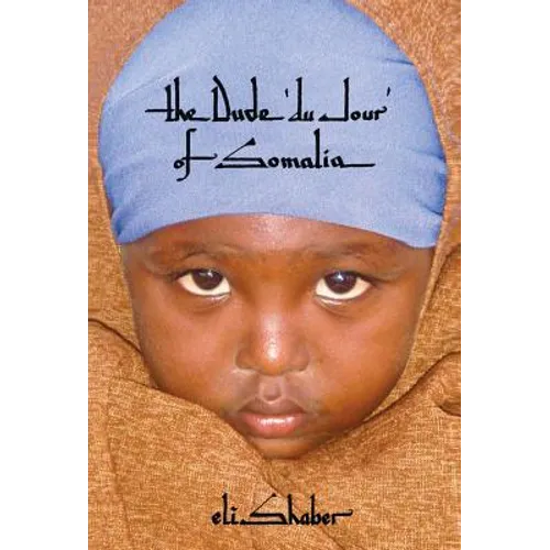 The Dude 'du Jour' of Somalia