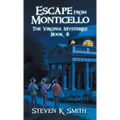 Escape from Monticello