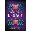 Cinderella's Legacy
