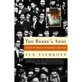 The Rebbe's Army: Inside the World of Chabad-Lubavitch