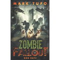 Zombie Fallout 12: Dog Dayz