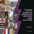 The National Museum of African American History and Culture: A Souvenir Book, Second Edition