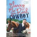 Marry Me for Real, Cowboy: a fake engagement Montana Ranches Christian Romance