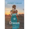 To Catch a Dream