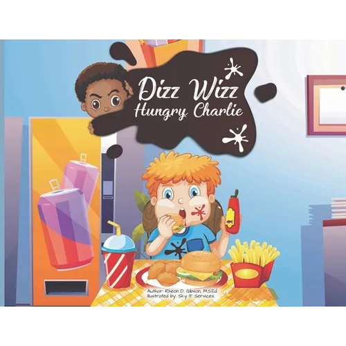 Dizz Wizz: Hungry Charlie