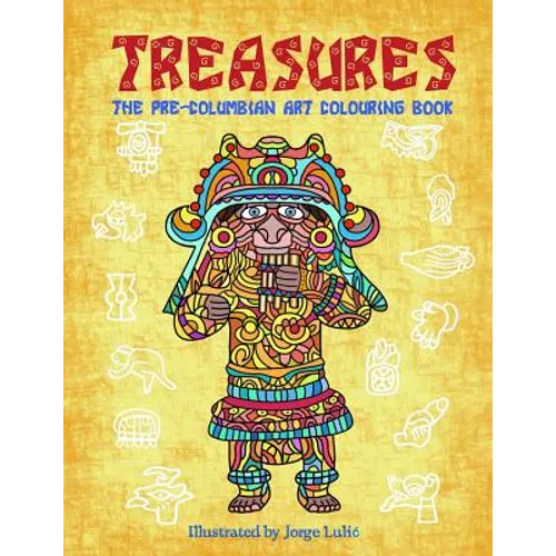 Treasures: The Pre-Columbian Art Colouring Book