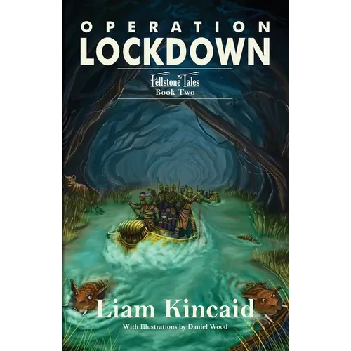 Operation Lockdown: Fellstone Tales Book Two