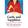 Garlic and Sapphires: The Secret Life of a Critic in Disguise