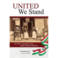 United We Stand: Pre WW II-Chronicles of the Italian Colony of Stamford