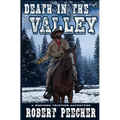 Death in the Valley: A Western Frontier Adventure