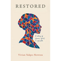 Restored: A Story of Grace, Grit, and Growth