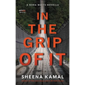 In the Grip of It