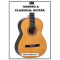 Making a Classical Guitar