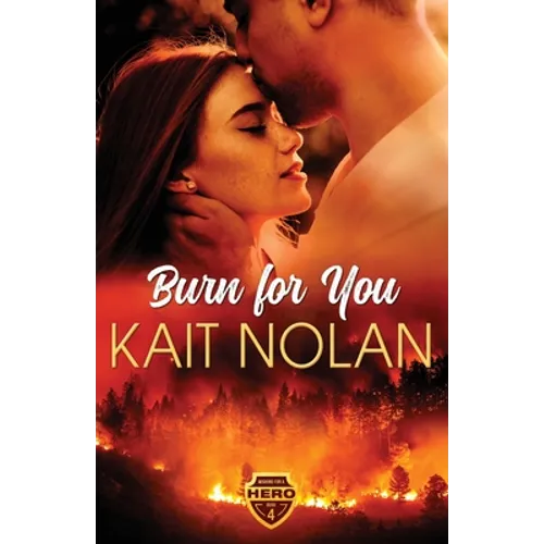 Burn For You