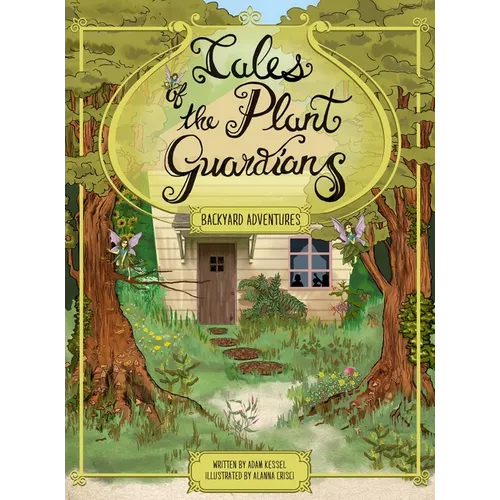 Tales of the Plant Guardians: Backyard Adventures