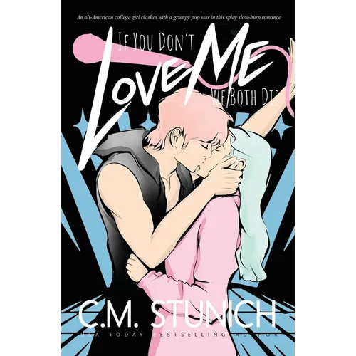 If You Don't Love Me We Both Die