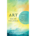 Art, You Be the Judge
