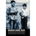 Boarding School Blues: Revisiting American Indian Educational Experiences