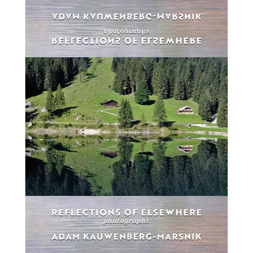 Reflections of Elsewhere: Photographs