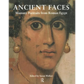 Ancient Faces: Mummy Portraits in Roman Egypt